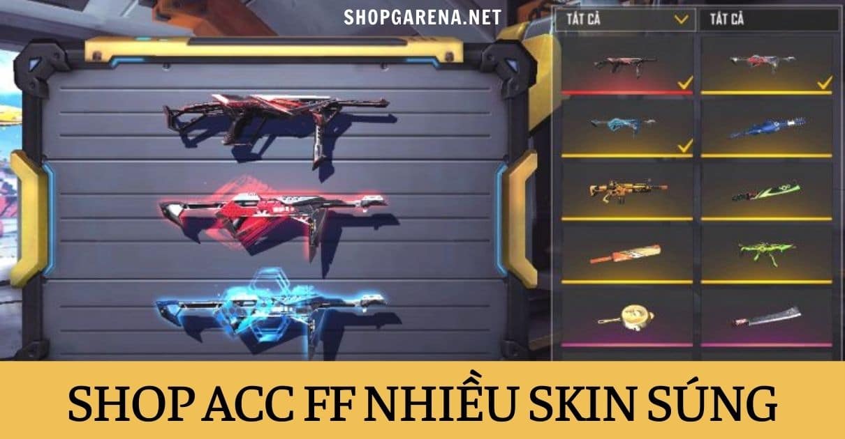 Shop Acc FF Nhieu Skin Sung