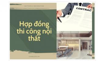 Mẫu hợp đồng thi công nội thất phổ biến nhất hiện nay