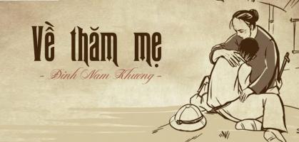 Bài văn cảm nhận bài thơ Về thăm mẹ (Đinh Nam Khương) - Ngữ văn 6 sách Cánh Diều hay nhất