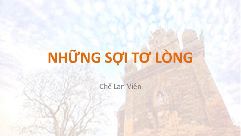 Bài thơ: Những sợi tơ lòng
