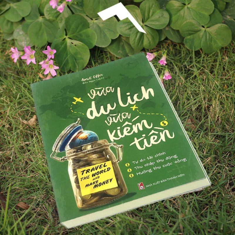 Travel The World And Make Money - Vừa du lịch vừa kiếm tiền